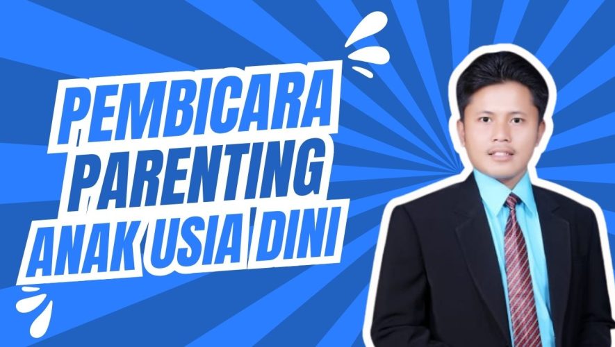 Pembicara Parenting Anak Usia Dini di Bojonegoro
